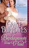The Bridegroom Wore Plaid by Grace Burrowes