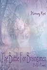 The Battle For Brisingamen by Harmony Kent