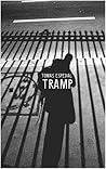 Tramp: Or the Art of Living a Wild and Poetic Life