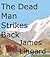 The Dead Man Strikes Back