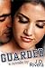 Guarded (Guarded Heart, #0.5)
