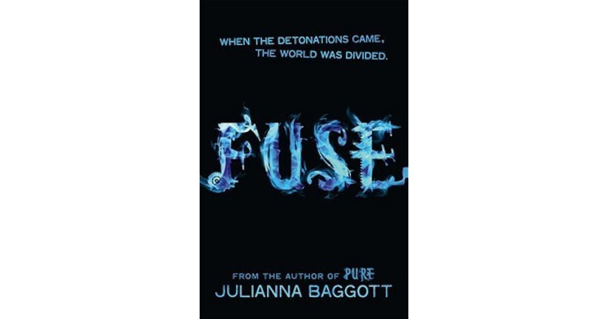 Fuse (Pure 2) by Julianna Baggott