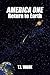 Return to Earth by T.I. Wade