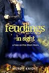 Feudlings in Sight by Wendy  Knight