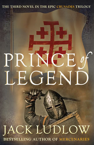 Prince of Legend (Crusades, #3)