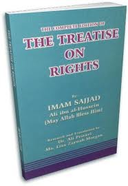 Treatise Of Rights By Ali Ibn Husayn Zayn Al Abidin Treatise Of Rights By Ali Ibn Husayn Zayn Al Abidin