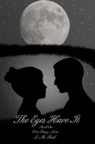 The Eyes Have It (Dear Diary...Series Book 1)
