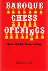 Baroque Chess Openings, Or, How to Play Your Betters at Chess and on Occasion Win (Paperback)