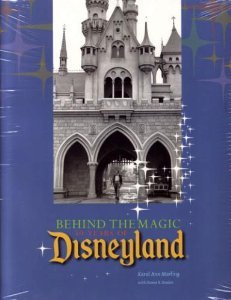 Behind the Magic: 50 Years of Disneyland (Paperback)