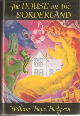 The House on the Borderland and Other Novels