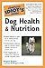 The Complete Idiot's Guide to Dog Health & Nutrition