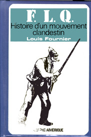 F.L.Q: Histoire d'un mouvement clandestin (Dossiers, documents) (French Edition)