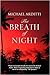 The Breath of Night by Michael Arditti