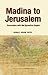 Madina to Jerusalem: Encounters with the Byzantine Empire