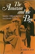 The Amazon and the Page: Natalie Clifford Barney and Renee Vivien