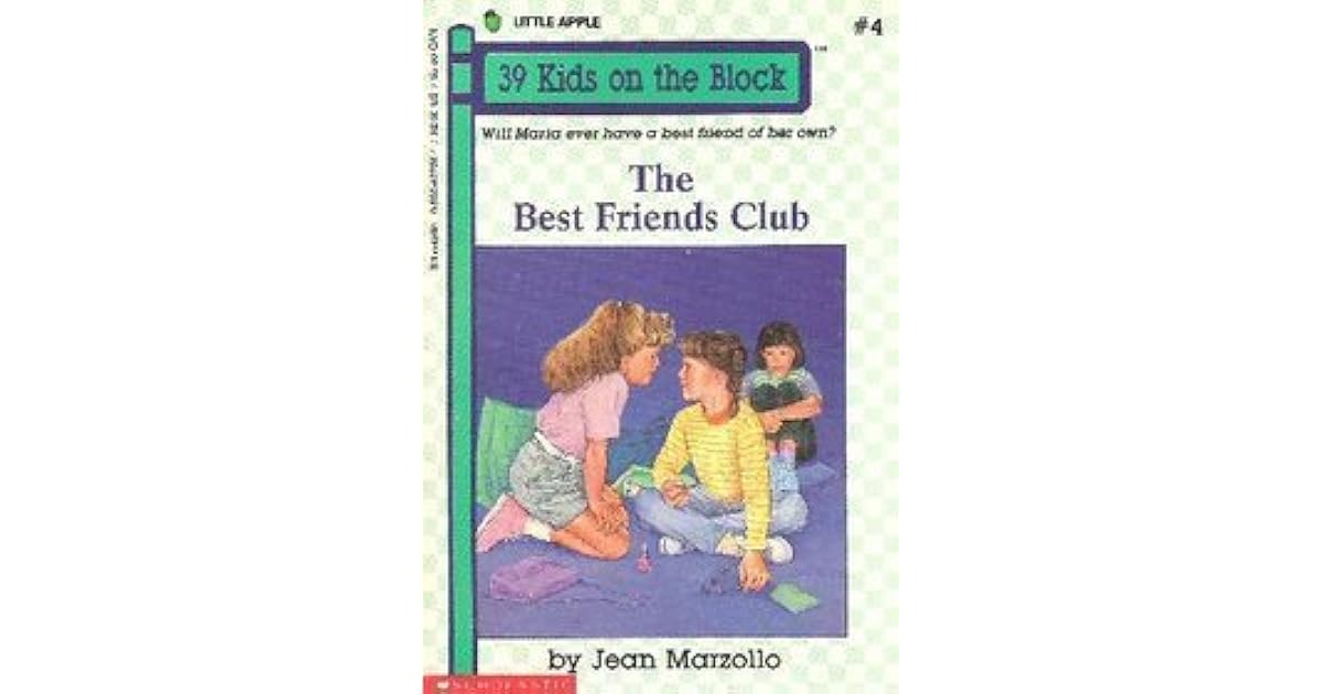 The Best Friends Club (39 Kids on the Block, 4) by Jean Marzollo