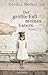 Der größte Fall meines Vaters by Zdenka Becker