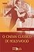 O Cinema Clássico de Hollywood
