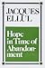 Hope in Time of Abandonment