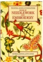 The Royal School of Needlework - Book Of Needlework and Embroidery