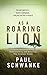 As a Roaring Lion: Understanding and Defeating Your Greatest Enemy