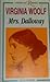 Mrs. Dalloway by Virginia Woolf Mrs. Dalloway by Virginia Woolf