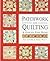 Patchwork and Quilting A Step-by-step Guide