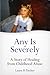 Any Is Severely (A Story of Healing from Childhood Abuse)