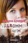 Välkommen hem by Johanna Lindbäck