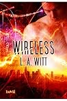 Wireless by L.A. Witt Wireless by L.A. Witt
