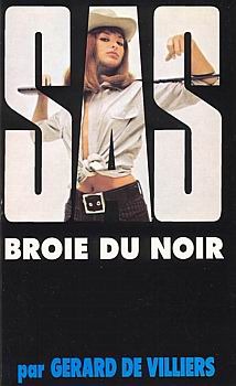 Broie du noir (SAS #7)