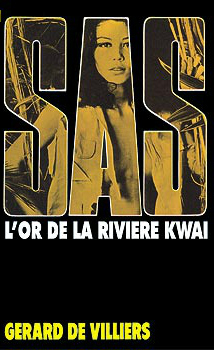L'or de la rivière Kwaï (SAS, #10)