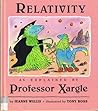 Relativity, as Explained by Professor Xargle