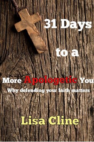 31 Days to a More Apologetic You