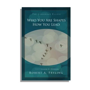The Leadership Ellipse: Who You Are Shapes How You Lead