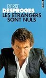 Les étrangers sont nuls