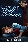 Wolf Dream by M.R. Polish