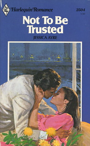 Not to be Trusted (Mass Market Paperback)