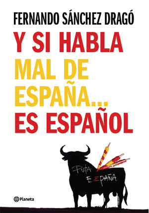 Y si habla mal de España... es español (Hardcover)