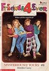 Mysteriously Yours (Friends-4-Ever, #8)