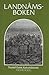 Landnåmsboken: Beretningen om Landnåmet på Island ca. 870-930