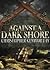 Against A Dark Shore