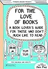 For the Love of Books by Françoize Boucher