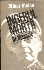 Îngerul morții: exterminatorul Dr. Mengele