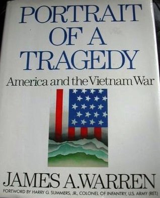 Portrait Of A Tragedy: America and the Vietnam War