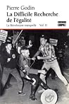 La difficile recherche de l'égalité (La Révolution tranquille, vol. 2) La difficile recherche de l'égalité (La Révolution tranquille, vol. 2)
