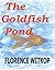 The Goldfish Pond