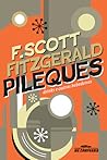 Pileques by F. Scott Fitzgerald Pileques by F. Scott Fitzgerald