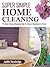 Super Simple Home Cleaning - The Best House Cleaning Tips for... by Judith Turnbridge
