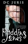 Pudding Jones by D.C. Juris